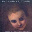 Martyn Bates & Max Eastley, Song Of Trasformation, Musica Maxima Magnetica, experimental, folk, electroacouistica, Virgin Records, Isolationism Music, Aurelio Cianciotta,BatesEastley_SongOfTrasform.jpg