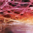 Attilio Novellino, Through Glass, experimental, audio art, contemporary music, digital, art, Aurelio Cianciotta, Attilio-Novellino----Through-Glass.jpg