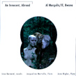 Al Margolis, If, Bwana, An Innocent Abroad, Pogus, acoustic-digital, experimental, impro, Xi, Deep Listening, Mutable, Lisa Barnard, Jane Rigler, Jacqueline Martelle, Aurelio Cianciotta,AlMargolis_AnInnocentAbroad.jpg