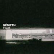 Nemeth, Film, Thrill Jockey, Radian, Lokai, Mosz, acoustic-digital, experimental, free form, soundtrack, Aurelio Cianciotta, Nemeth_Film.jpg