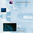 Simon Wickham-Smith, Love & Lamentation, Pogus, audio-art, experimental, field recordings, microsound, Rachel Becker, King¹s College, Londra, London, Sandokai, The Harmony Of Difference And Equality, The Kin-Kindness Of Beforehand, Aurelio Cianciotta, SimonWickham-Smith_Love&Lamentation.jpg