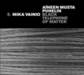 Mika Vainio, Aineen Musta Puhelin, Black Telephone Of Matter, Touch, audio art, experimental, drone, gltch'n'cut, Neural, Aurelio Cianciotta, MikaVainio_AineenMustaPuhelin.jpg