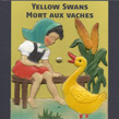 Yellow Swans, Mort Aux Vaches, Staalplaat, psichedelia, elettronica, musica digitale, post-modern, avantgarde, audio-art, experimental, noise, Aurelio Cianciotta, YellowSwans_MortAuxVaches.jpg