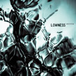 Lowness, Undertow, Ant-Zen, dark ambient, krautrock, electronica, experimental, industrial, soundscapes, space-cyber, Converter, power noise, Neu! , Amon Duul, Faust, Jaurelio, Wicked Style, wickedstyle italiano, Aurelio Cianciotta, Lowness_Undertow.jpg