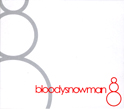 Bloodysnowman, s/t, Daly City Records, electronica, experimental, minimal-dubby, breakcore, techno, dance, dark, extreme, electronic music, Aurelio Cianciotta, bloodysnowman_st.jpg